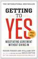 Getting to Yes: Negotiating Agreement Without Giving In, Fisher Roger 