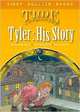 Oxford Reading Tree Read with Biff. Chip and Kipper: Level 11 First Chapter Books. Tyler: His Story, Hunt 