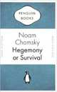 Hegemony or Survival, Chomsky Noam 