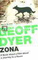 Zona. A Book About a Film about a Journey to a Room, Dyer Geoff 
