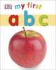 My First ABC. Board book, 