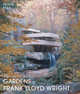 The Gardens of Frank Lloyd Wright, Fell Derek 