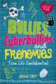 Bullies, Cyberbullies and Frenemies, Elliott Michelle 