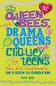 Queen Bees, Drama Queens & Cliquey Teens, Naik Anita 
