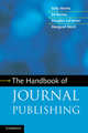 The Handbook of Journal Publishing, Morris Sally, Barnas Ed, LaFrenier Douglas, Reich Margaret 