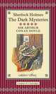 Sherlock Holmes. The Dark Mysteries, Sir Arthur Conan Doyle 