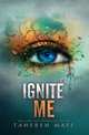 Ignite Me, Mafi Tahereh 