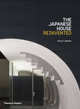 The Japanese House Reinvented, Jodidio Philip 