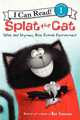 Splat the Cat. Splat and Seymour, Best Friends Forevermore, Scotton Rob 