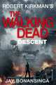 The Walking Dead. Descent, Kirkman Robert 