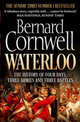 Waterloo. The History of Four Days, Three Armies and Three Battles, Cornwell Bernard 