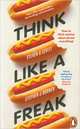 Think Like a Freak: How to Think Smarter About Almost Everything, Dubner Steven 
