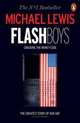 Flash Boys. Cracking the Money Code, Lewis Michael 