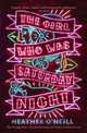 The Girl Who Was Saturday Night, O'Neill Heather 