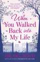 When You Walked Back Into My Life, Boyd Hilary 