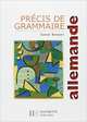 Precis de grammaire allemande, Bresson Daniel 