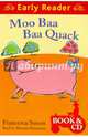 Moo Baa Baa Quack (Book +D) EarlyReaders, Simon Francesca, Richardson Miranda 