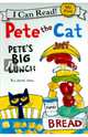 Pete the Cat. Pete's Big Lunch, Dean James 