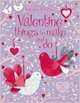 Valentine's Things to Make and Do, Watt Fiona 