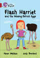 Flash Harriet and the Missing Ostrich Eggs, Wallace Karen 