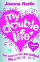 My Double Life, Nadin Joanna 