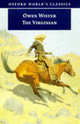 The Virginian. A Horseman of the Plains, Wister Owen 