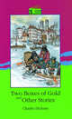 Two Boxes of Gold and Other Stories, Dickens Charles 