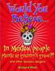 Would You Believe... in Mexico People Picnic at Granny's Grave?!, Platt Richard 