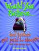 Would You Believe... Bed Testers Get Paid to Sleep?!, Platt Richard 