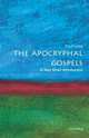 The Apocryphal Gospels, Paul B. Foster 