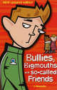Bullies, Bigmouths and So-Called Friends, Alexander Jenny 