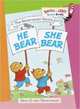 Berenstain Bears: He Bear, She Bear. Board book, Berenstain Stan 
