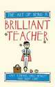 The Art of Being a Brilliant Teacher, Toward Gary 