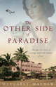 The Other Side of Paradise. World War 2 Saga, Mayhew Margaret 