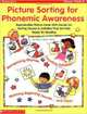Picture Sorting for Phonemic Awareness: Reproducible Picture Cards with Hands-On Sorting Games & Activities That Get Kids Ready for Reading, Leber N.J. 