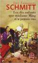 Dix enfants que Madame Ming n'a jamais eus, Schmitt Eric-Emmanuel 