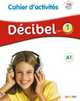 Décibel niveau 1. A1. 2015 (+ DVD), Butzbach Michele, Nolla Carmen Martin, Pastor Dolores-Daniele, Zaldivar Inmaculada Saracibar 