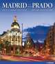 Madrid and the Prado. Art and Architecture, Borngasser Barbara 