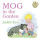 Mog in the Garden, Kerr Judith 