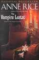 The Vampire Lestat, Rice Anne 