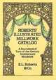 Roberts' Illustrated Millwork Catalog. A Sourcebook of Turn-of-the-Century Architectural Woodwork, Roberts E.L. 