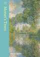 Monet's Trees. Paintings and Drawings by Claude Monet, Skea Ralph 