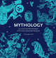 Mythology. An Illustrated Journey into Our Imagined Worlds, Dell Christopher 