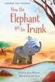 How the Elephant Got His Trunk, Kipling Rudyard 