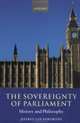 The Sovereignty of Parliament. History and Philosophy, Goldsworthy Jeffrey 