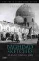 Baghdad Sketches. Journeys Through Iraq, Stark Freya 
