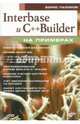 Interbase и C++ Builder на примерах (+CD), Пахомов Борис Исаакович 