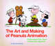 The Art and Making of Peanuts Animation, Solomon Charles 