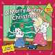 A Merry Bunny Christmas, 