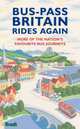 Bus-Pass Britain Rides Again. More of the Nation's Favourite Bus Journeys, 